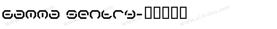 Gamma Sentry字体转换